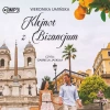 Klejnot z Bizancjum. Audiobook - zdjęcie