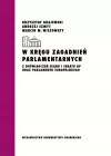W kręgu zagadnień parlamentarnych - zdjęcie