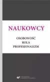 Naukowcy. Osobowość, rola, profesjonalizm - zdjęcie