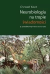 Neurobiologia na tropie świadomości - zdjęcie
