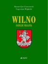 Wilno. Dzieje i obraz miasta - zdjęcie