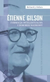 Etienne Gilson Formacja intelektualna i dorobek... - zdjęcie