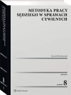 Metodyka pracy sędziego w sprawach cywilnych - zdjęcie