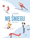 Wybieram swój sport. Na śniegu. Sporty zimowe - zdjęcie