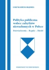 Polityka publiczna wobec zabytków nieruchomych w Polce Doświadczenia-Reguły-Model - zdjęcie