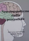 Neurologopedyczne studia przypadków T.2 - zdjęcie
