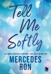 Tell me softly - zdjęcie