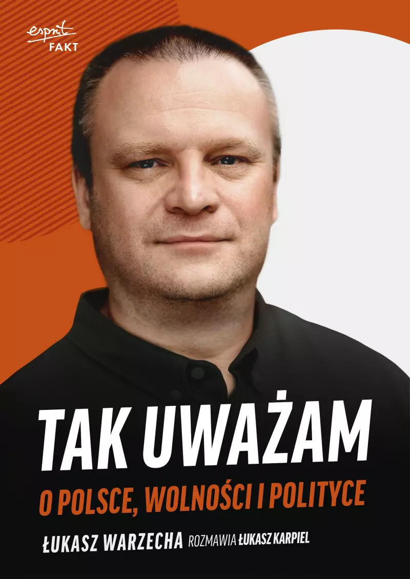 Tak uważam. O Polsce, wolności i polityce Tak uważam. O Polsce, wolności i polityce