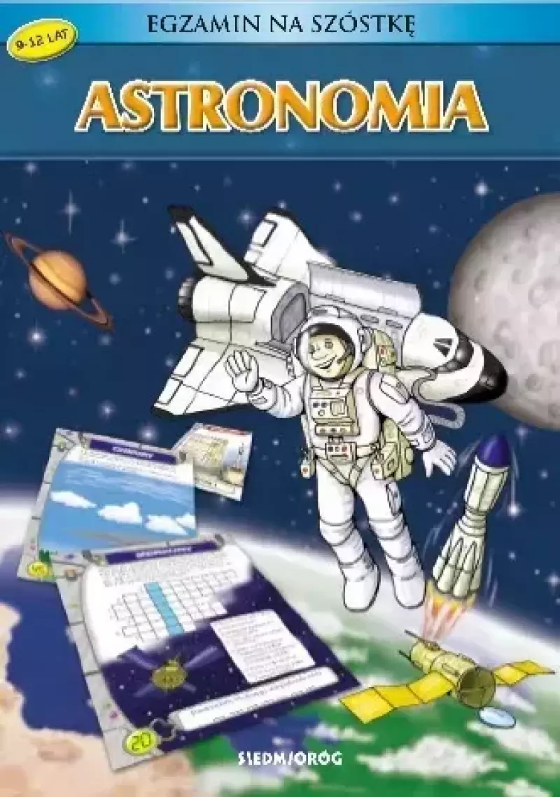 Egzamin na szóstkę. Astronomia Egzamin na szóstkę. Astronomia
