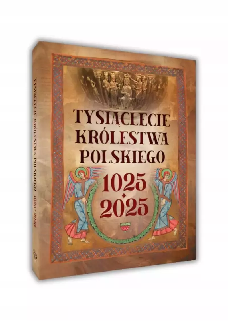 Tysiąclecie Królestwa Polskiego 1025-2025