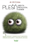 Pleśń – ukryta przyczyna chorób. 5 prostych i bezpiecznych sposobów na pokonanie pleśni i odzyskanie zdrowia - zdjęcie