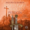Bolesław Chrobry. Puszcza - zdjęcie