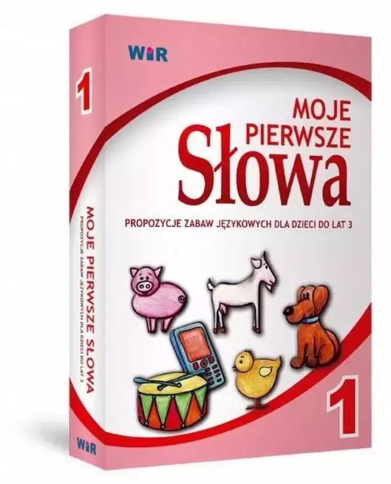 Moje Pierwsze Słowa. Propozycje zabaw językowych dla dzieci do lat 3. Zestaw 1