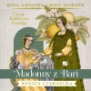 CD MP3 Madonny z Bari. Bona. Królowa z rodu Sforzów. Tom 2 - zdjęcie