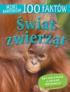 Mini kompendium 100 faktów świat zwierząt - zdjęcie
