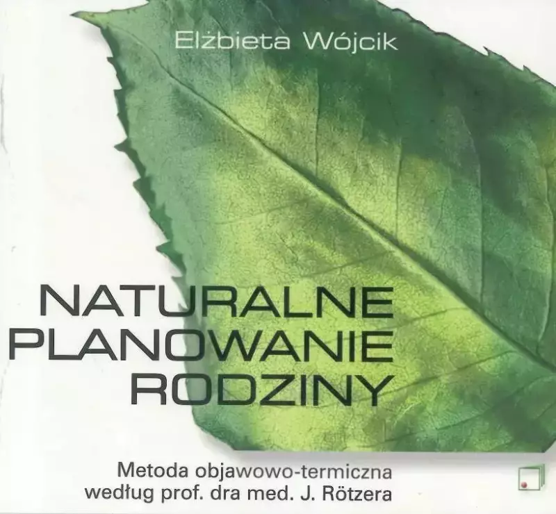 Naturalne planowanie rodziny Naturalne planowanie rodziny