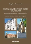 Maria Skłodowska-Curie i Warszawa. Miasto rodzinne Polki wszech czasów. 400 (200 plus 200) zadań i r - zdjęcie