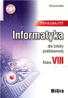 Teraz bajty. Informatyka dla szkoły podstawowej. Klasa 8 - zdjęcie