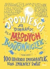 Opowieści na dobranoc dla młodych buntowniczek. 100 historii imigrantek, które zmieniły świat - zdjęcie