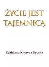 Życie jest tajemnicą - zdjęcie