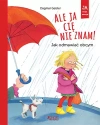 Ale ja cię nie znam! Jak odmawiać obcym - zdjęcie