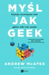 Myśl jak geek. Szukaj rozwiązań tam, gdzie nikt nie szuka - zdjęcie