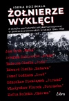 Żołnierze Wyklęci. Z dziejów partyzantki antykomunistycznej w powiecie przeworskim 1944–1956 - zdjęcie