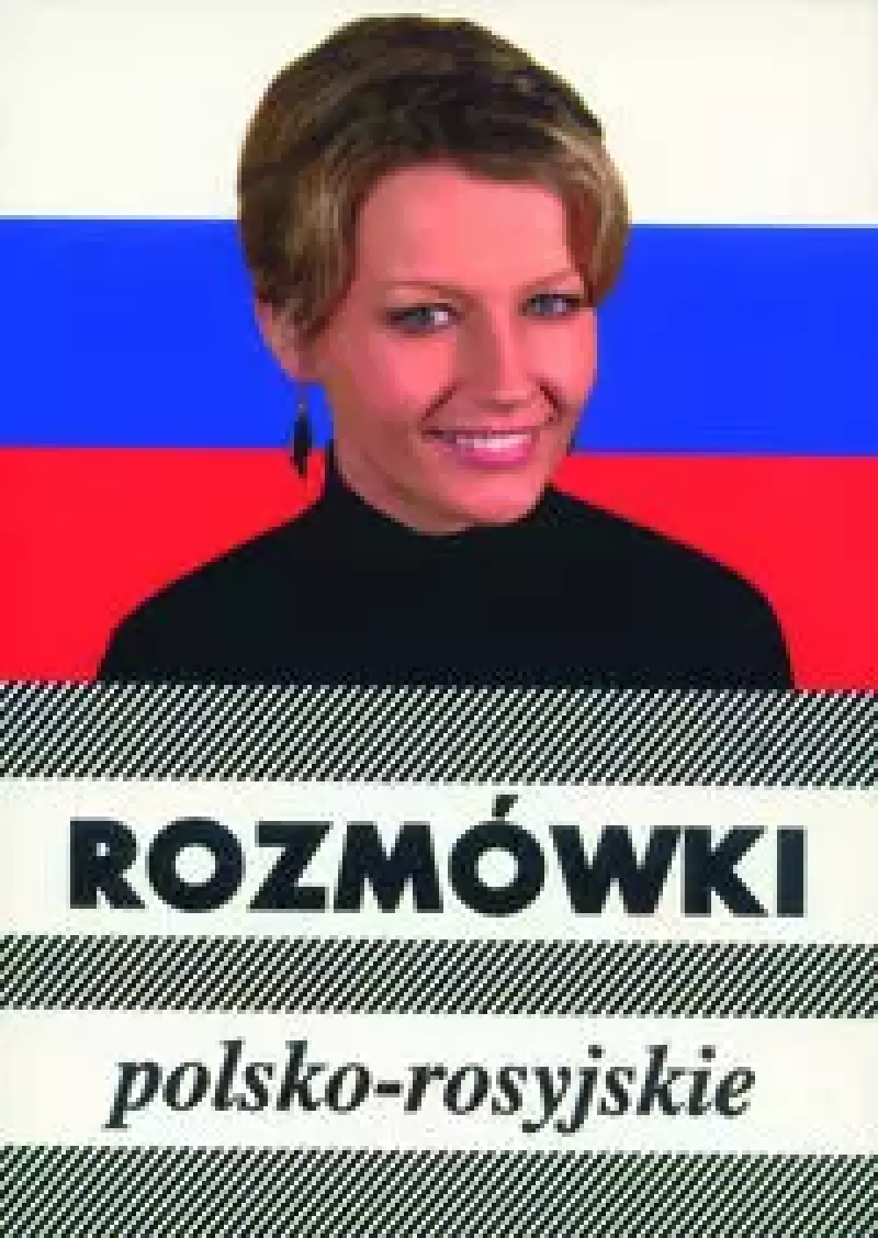 Rozmówki polsko-rosyjskie Rozmówki polsko-rosyjskie