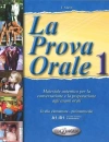 La Prova Orale 1. Podręcznik elementare - pre-intermedio - zdjęcie
