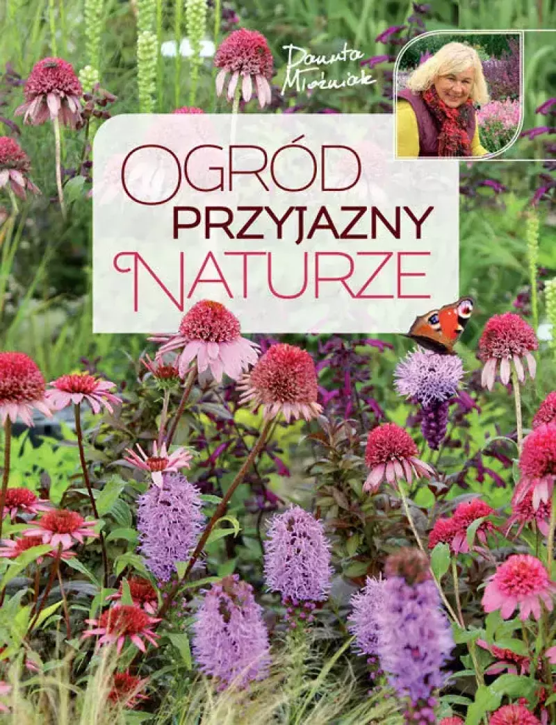 Ogród przyjazny naturze Ogród przyjazny naturze