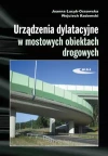 Urządzenia dylatacyjne w mostowych obiektach drogowych - zdjęcie