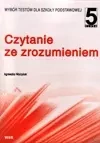 Czytanie ze zrozumieniem kl 5. Wybór testów dla szkoły podstawowej. - zdjęcie