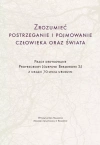 Zrozumieć postrzeganie i pojmowanie człowieka oraz świata - zdjęcie