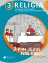 Pan Jezus nas karmi, część 1. Podręcznik do religii dla klasy 3 szkoły podstawowej - zdjęcie
