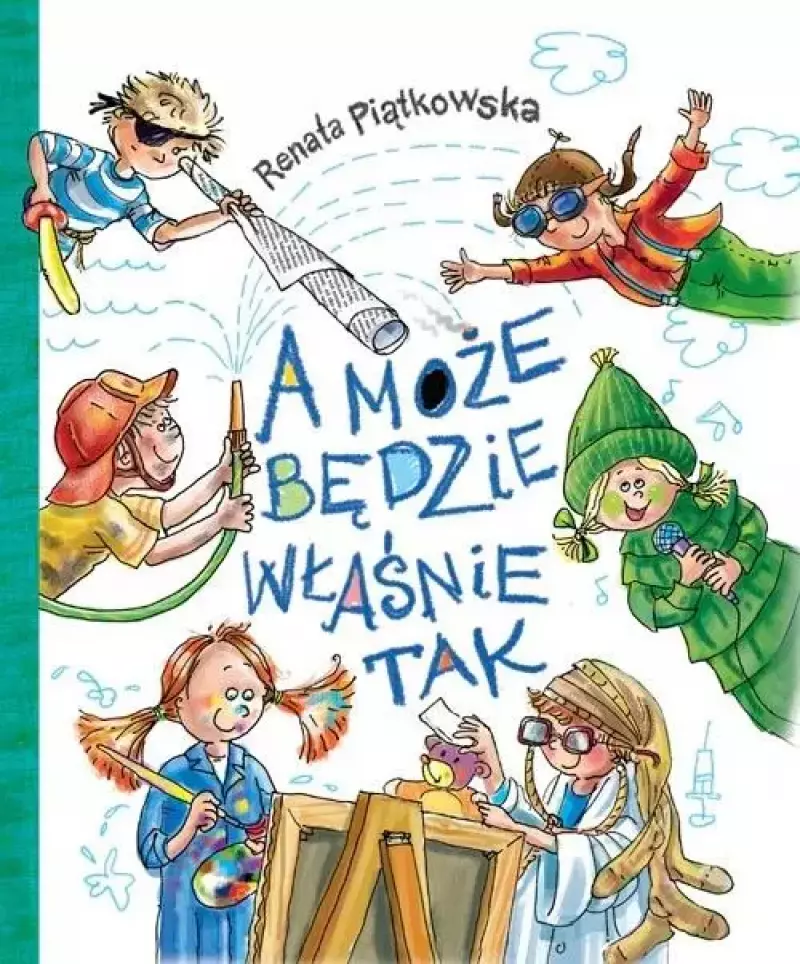 A może będzie właśnie tak A może będzie właśnie tak