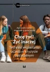 Chcę żyć! Żyć inaczej - zdjęcie