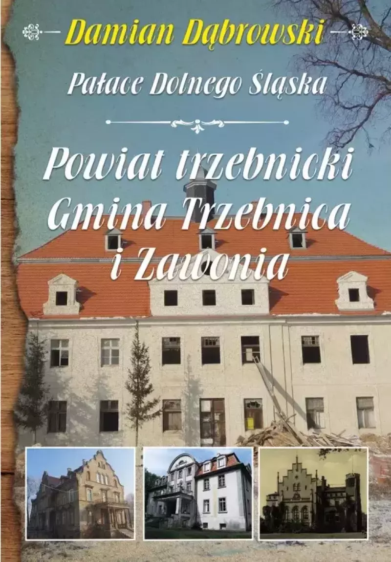 Pałace Dolnego Śląska. Powiat trzebnicki