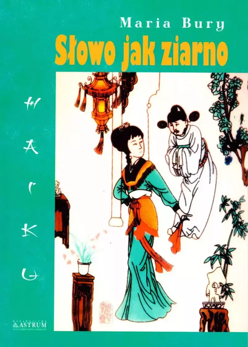 Haiku. Słowo jak ziarno Haiku. Słowo jak ziarno