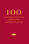 100 najpiękniejszych modlitw adoracyjnych - zdjęcie
