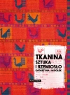 Tkanina. Sztuka i rzemiosło - zdjęcie