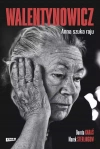 Walentynowicz. Anna szuka raju - zdjęcie