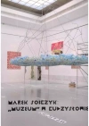 Marek Sobczyk: muzeum w cudzysłowie - zdjęcie