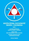 Współczesna duchowość świata i człowieka. Tom 1 - zdjęcie