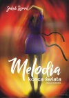Melodia końca świata. Księga pierwsza - zdjęcie