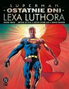 Superman. Ostatnie dni Lexa Luthora - zdjęcie