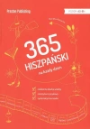 365. Hiszpański na każdy dzień. Poziom A2-B1+ - zdjęcie