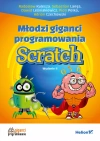 Młodzi giganci programowania. Scratch wyd. 2 - zdjęcie