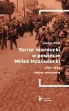 Terror niemiecki w powiecie Mińsk Mazowiecki... - zdjęcie