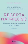 Recepta na miłość. Mikronawyki, które kształtują udany związek, seria Siedem dni - zdjęcie