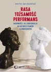 Rasa, Tożsamość, Performans - zdjęcie